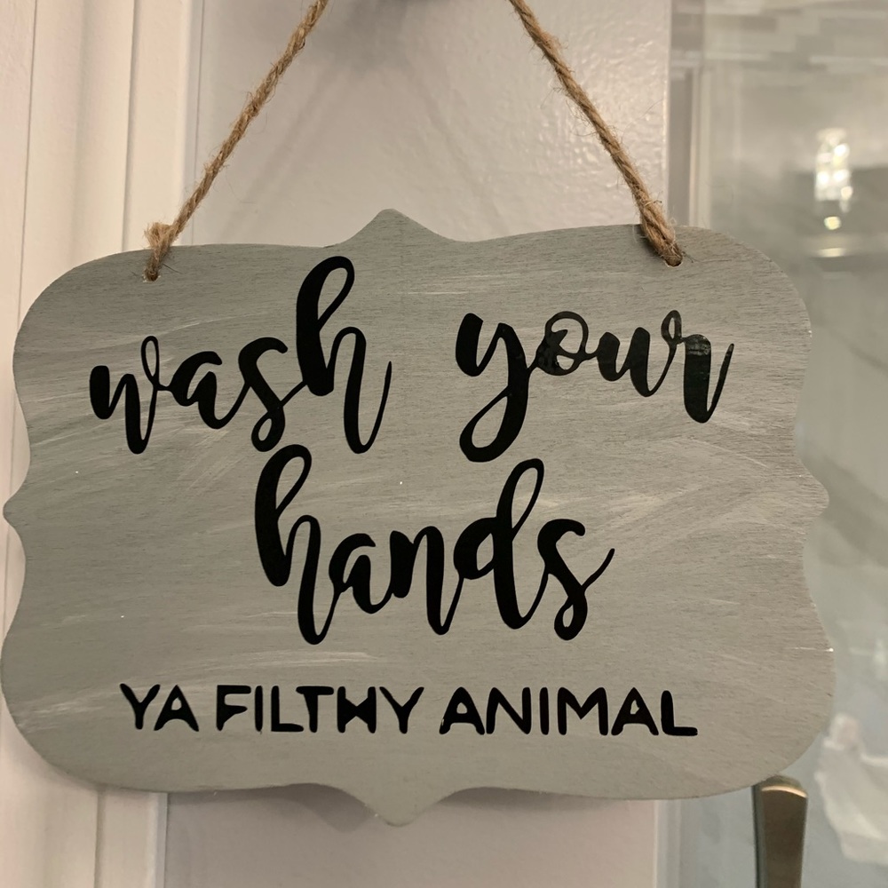 Wash your hands ya filthy animal bathroom sign - Picture 2 of 3